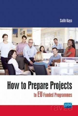How to Prepare Projects to EU Funded Programmes - Nobel Yayın Dağıtım