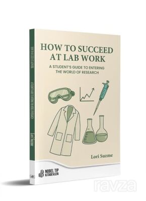 How To Succeed at Lab Work - 2
