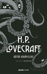 H.P. Lovecraft Bütün Hikayeleri - Alfa Yayınları