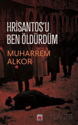 Hrisantos'u Ben Öldürdüm - Elips Kitap
