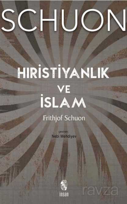 Hristiyanlık ve İslam - İnsan Yayınları