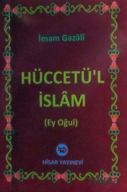 Hüccetü'l İslam - 1