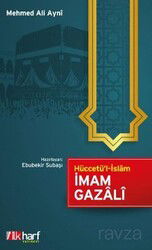 Hüccetü'l İslam İmam Gazalî - İlk Harf Yayınevi
