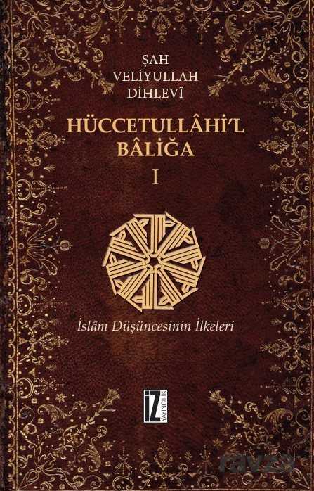 Hüccetullahi'l-Baliğa (2 Cilt Takım) - İz Yayıncılık