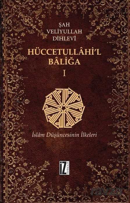 Hüccetullahi'l-Baliğa (2 Cilt Takım) - 1