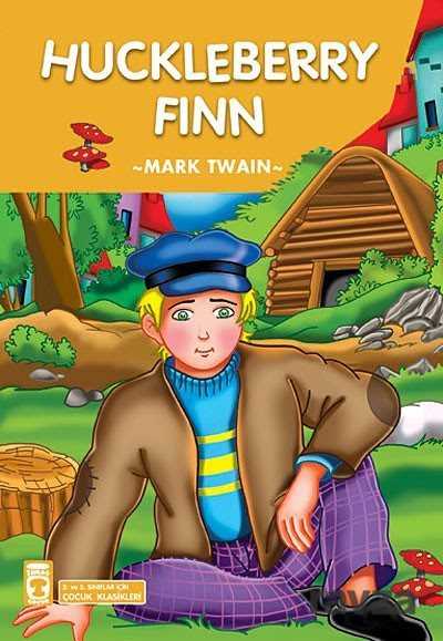 Huckleberry Fınn (Çocuk Klasikleri) - Timaş Çocuk Yayınları