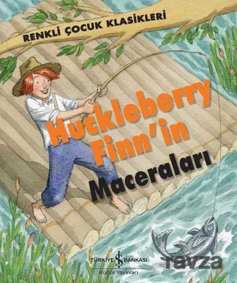 Huckleberry Finn'in Maceraları / Renkli Çocuk Klasikleri - 1