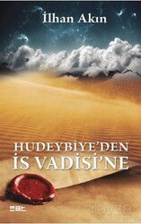 Hudeybiye'den İs Vadisi'ne - Mat Kitap