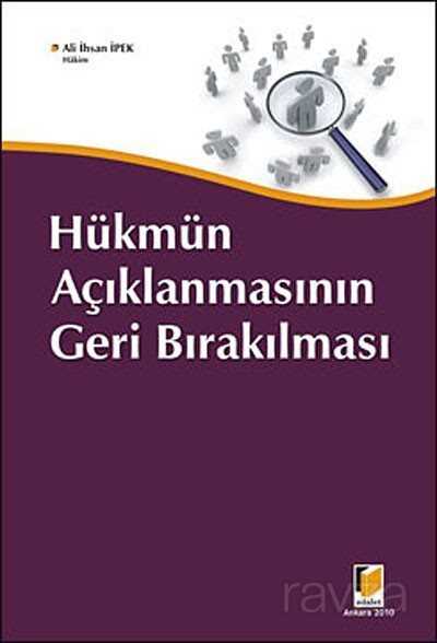 Hükmün Açıklanmasının Geri Bırakılması / Ali İhsan İpek - 1