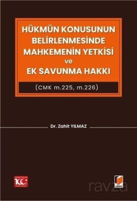 Hükmün Konusunun Belirlenmesinde Mahkemenin Yetkisi ve Ek Savunma Hakkı - 1