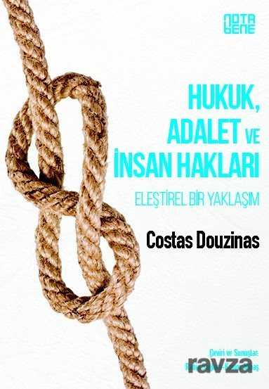 Hukuk, Adalet ve İnsan Hakları / Eleştirel Bir Yaklaşım - Notabene Yayınları