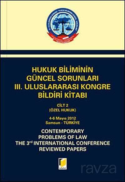 Hukuk Biliminin Güncel Sorunları III. Uluslararası Kongre Bildiri Kitabı (2 Cilt) - 1