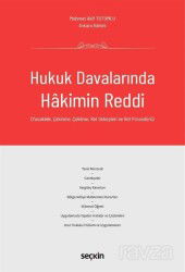 Hukuk Davalarında Hakimin Reddi - Seçkin Yayıncılık