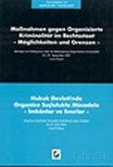 Hukuk Devleti'nde Organize Suçlulukla Mücadele-İmkanlar ve Sınırlar - Seçkin Yayıncılık