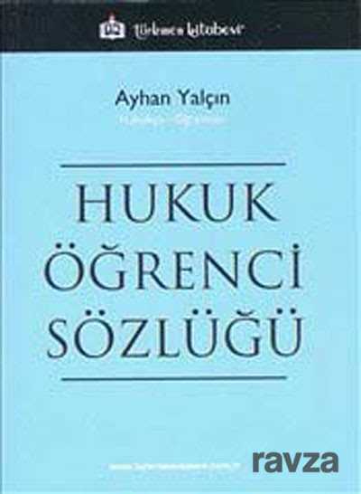 Hukuk Öğrenci Sözlüğü - Türkmen Kitabevi