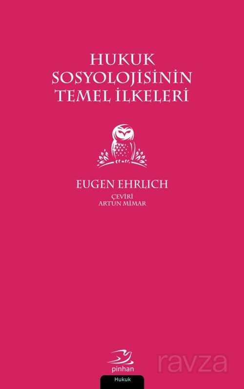 Hukuk Sosyolojisinin Temel İlkeleri - Pinhan Yayıncılık
