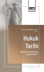 Hukuk Tarihi Alanında Uluslararası Araştırmalar-I - Eğitim Kitabevi