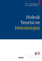 Hukuk Teorisi ve Metodolojisi - Seçkin Yayıncılık