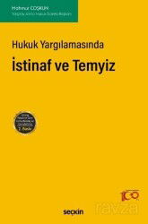 Hukuk Yargılamasında İstinaf ve Temyiz - Seçkin Yayıncılık