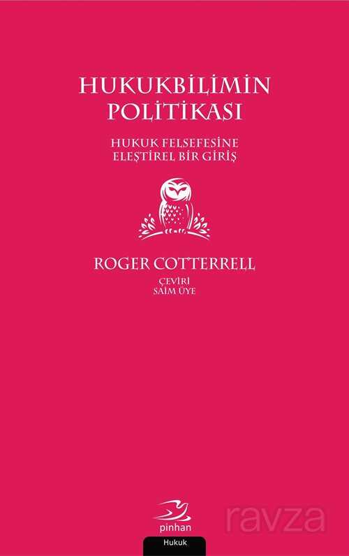Hukukbilimin Politikası - Pinhan Yayıncılık