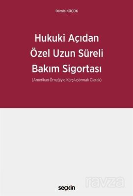 Hukuki Açıdan Özel Uzun Süreli Bakım Sigortası - 1