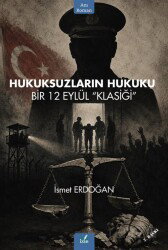 Hukuksuzların Hukuku - İzan Yayıncılık
