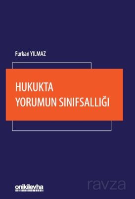 Hukukta Yorumun Sınıfsallığı - 1