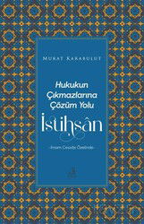 Hukukun Çıkmazlarına Çözüm Yolu İstihsan - Fecr Yayınevi