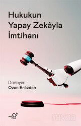 Hukukun Yapay Zekayla İmtihanı - Zoe Kitap