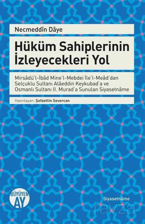 Hüküm Sahiplerinin İzleyecekleri Yol - 1