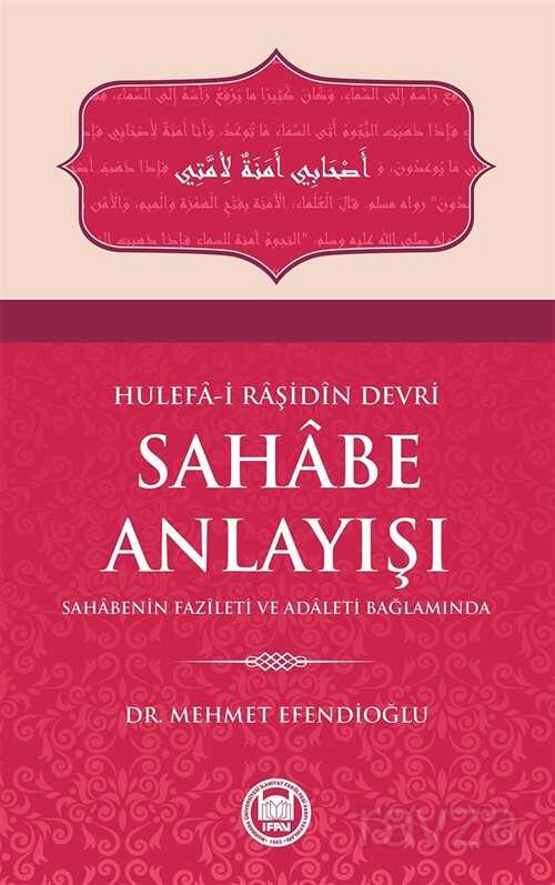 Hulefa-i Raşidin Devri Sahabe Anlayışı - M.Ü. İlahiyat Fak. Vakfı Yayınları