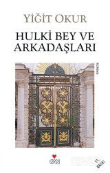 Hulki Bey ve Arkadaşları - Can Yayınları