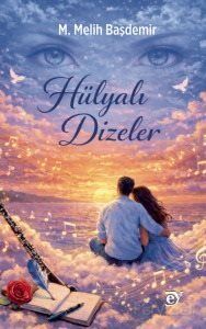 Hülyalı Dizeler - 1