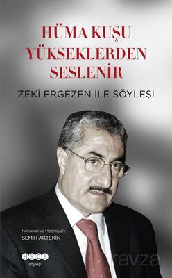 Hüma Kuşu Yükseklerden Seslenir - 1