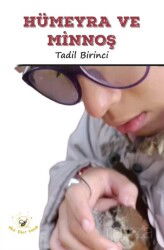 Hümeyra ve Minnoş - Akıl Fikir Yayınları