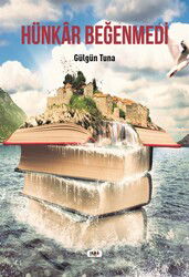 Hünkar Beğenmedi - Tilki Kitap