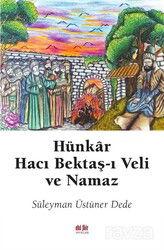 Hünkar Hacı Bektaş-ı Veli ve Namaz - Akıl Fikir Yayınları