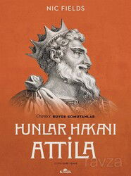 Hunlar Hakanı Attila - Kronik Kitap