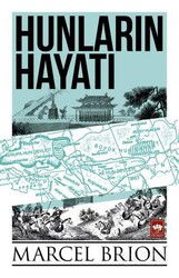 Hunların Hayatı - Ötüken Neşriyat
