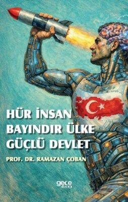 Hür İnsan Bayındır Ülke Güçlü Devlet - 1