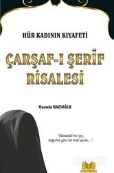 Hür Kadının Kıyafeti Çarşaf-ı Şerif Risalesi - Kitap Kalbi Yayıncılık