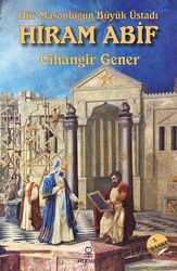 Hür Masonluğun Büyük Üstadı Hiram Abif - Hermes Yayınları