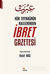 Hür Tefekkürün Kalelerinden İbret Gazetesi - Kriter Basım Yayın Dağıtım