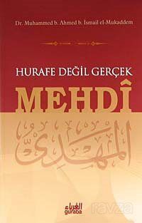 Hurafe Değil Gerçek Mehdi - 1