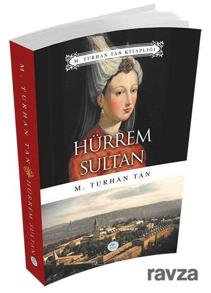 Hürrem Sultan - Maviçatı Yayınları