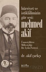 Hürriyet ve İstiklalimizin Gür Sesi: Mehmed Akif - Bilge Kültür Sanat