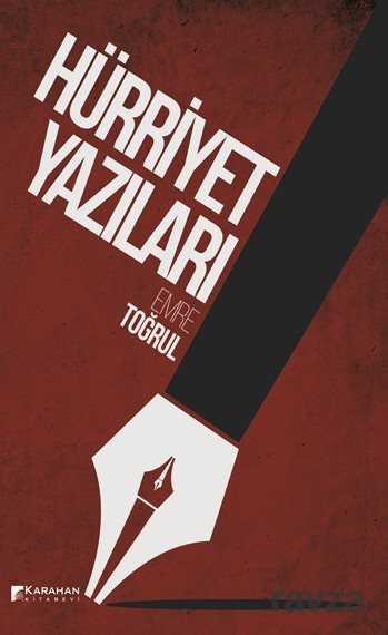 Hürriyet Yazıları - Karahan Kitabevi