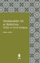 Hüsameddin Ali el-Bitlisî'nin Tefsir ve Tevil Anlayışı - İnsan Yayınları