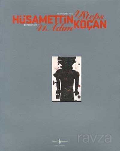 Hüsamettin Koçan 41 Adım / Retrospektif - İş Bankası Yayınları