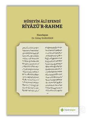 Hüseyin Ali Efendi Riyazü'r-Rahme - Hiper Yayın